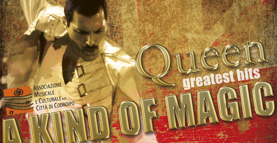 SABATO 15 GIUGNO ORE 20.45 – CORTE BAZAN GORICIZZA DI CODROIPO: replica dello spettacolo QUEEN – A KIND OF MAGIC