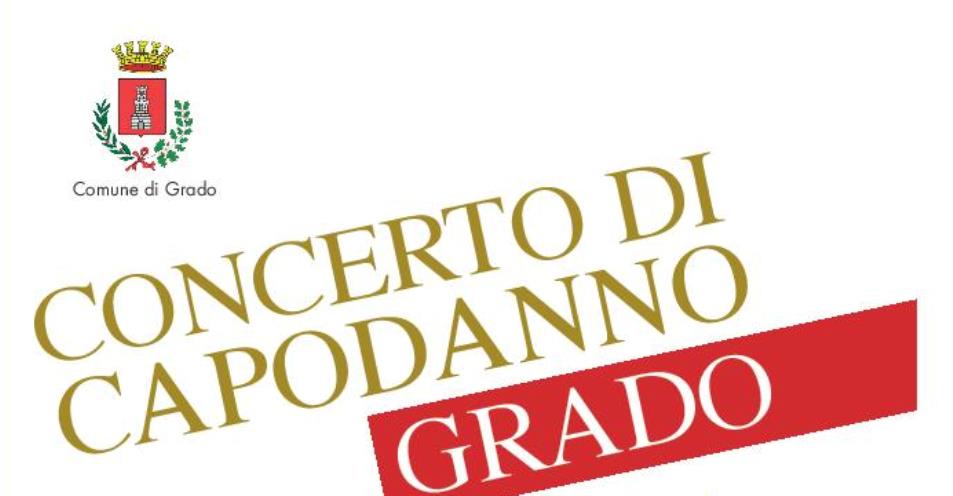 1° GENNAIO 2016 ORE 17.30 PALACONGRESSI DI GRADO – ORCHESTRA MUSICAINRETE CORO LIRICO CITTA’ DI CODROIPO