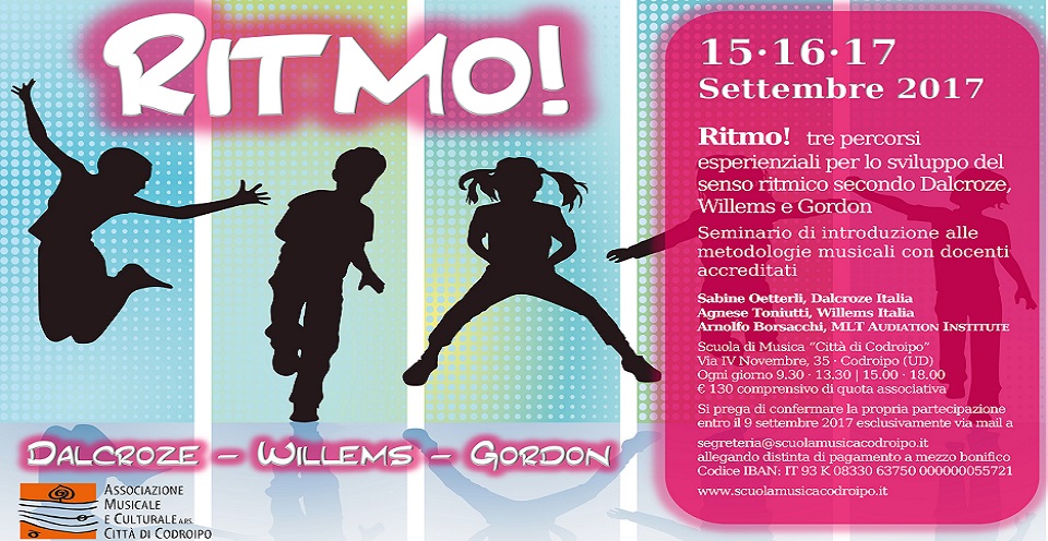 15·16·17 Settembre 2017: Ritmo! tre percorsi esperienziali per lo sviluppo del senso ritmico secondo Dalcroze, Willems e Gordon – seminario introduttivo