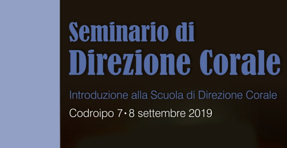 SEMINARIO DI DIREZIONE CORALE – 7 e 8 settembre