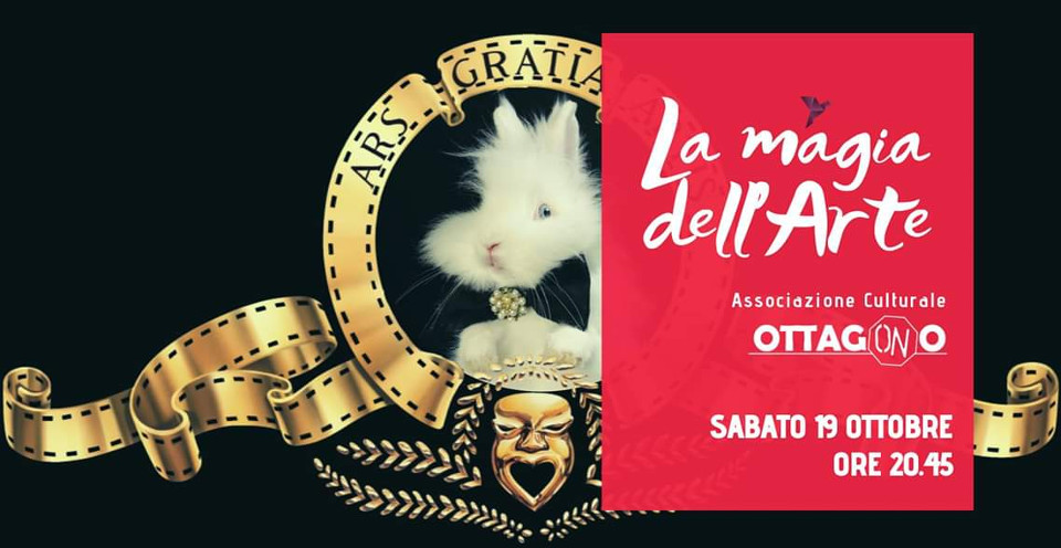 LA MAGIA DELL’ARTE – Ottagono, Sabato 19 ottobre